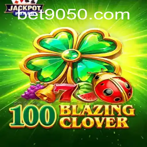 Explorando o Mundo do Jogo 100BlazingClover
